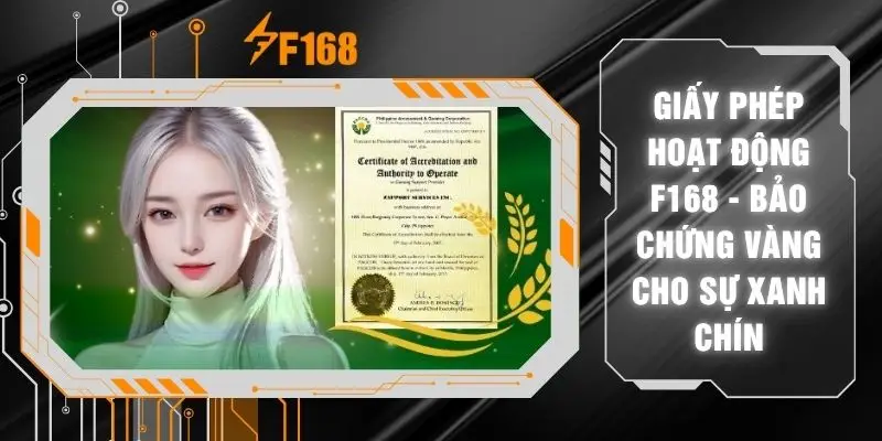 Giấy Phép Hoạt Động F168 - Bảo Chứng Vàng Cho Sự Xanh Chín