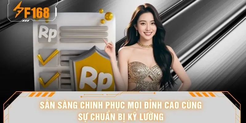 Sẵn sàng chinh phục mọi đỉnh cao cùng sự chuẩn bị kỹ lưỡng